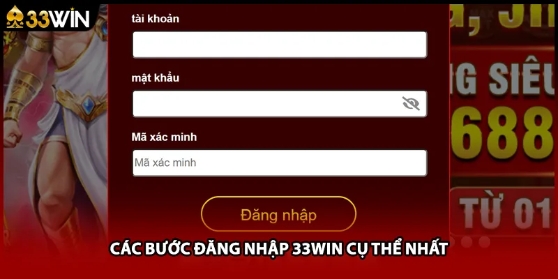 Các bước đăng nhập 33WIN cụ thể nhất