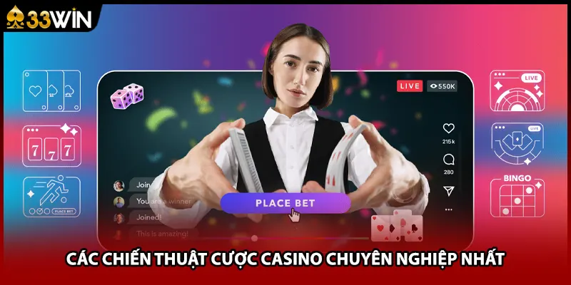 Các chiến thuật cược casino chuyên nghiệp nhất