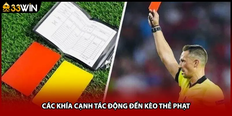 Các khía cạnh tác động đến kèo thẻ phạt
