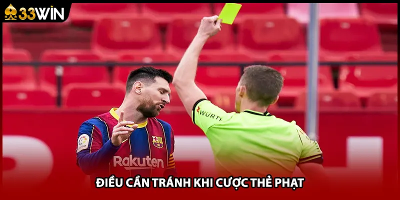 Điều cần tránh khi cược thẻ phạt