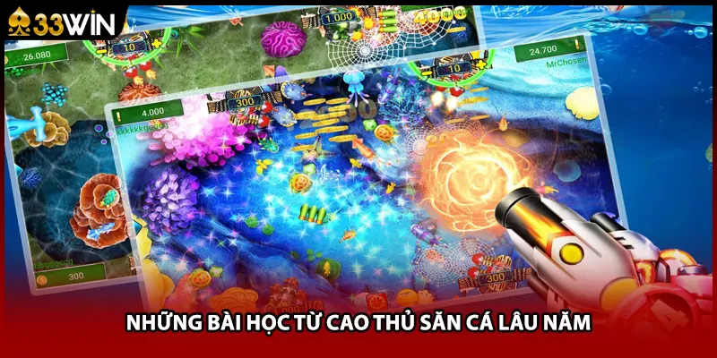Những bài học từ cao thủ săn cá lâu năm